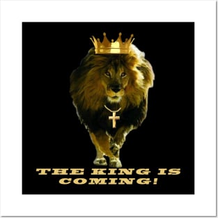 THE KING IS COMING! Posters and Art